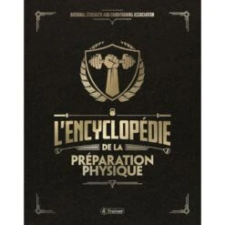 L'Encyclopédie De La Préparation Physique - 4TRAINER Editions