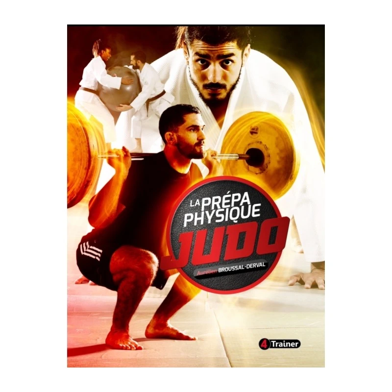 La Prépa Physique Judo - Nouvelle Edition