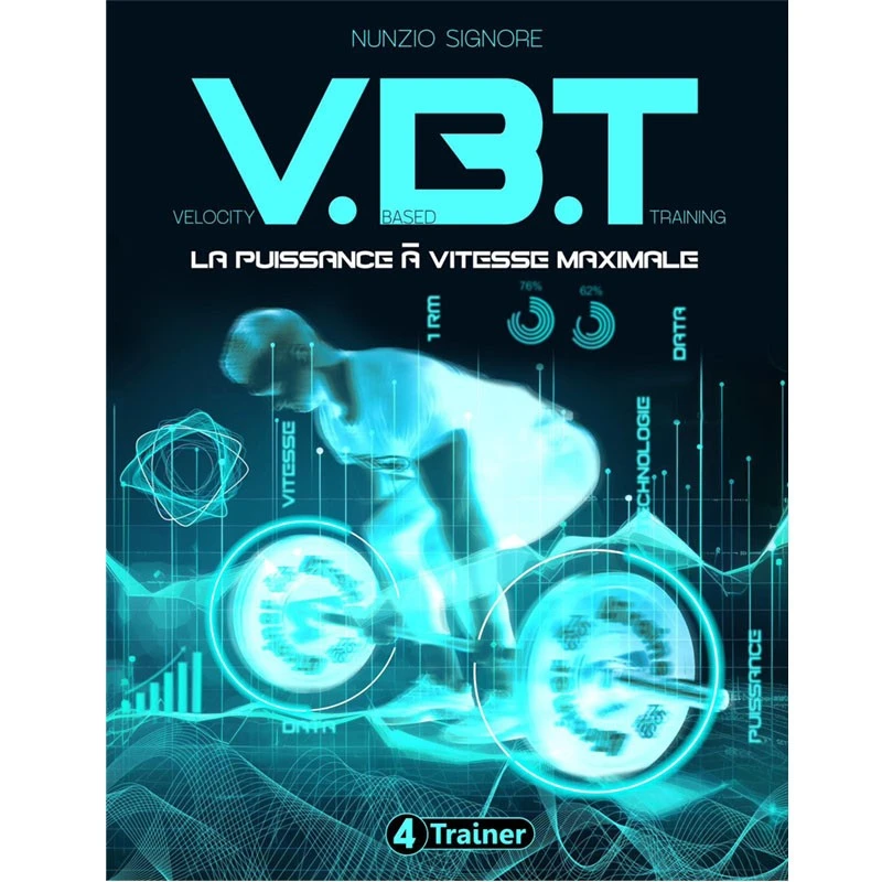 VBT : La Puissance Ă Vitesse Maximale - 4Trainer Editions